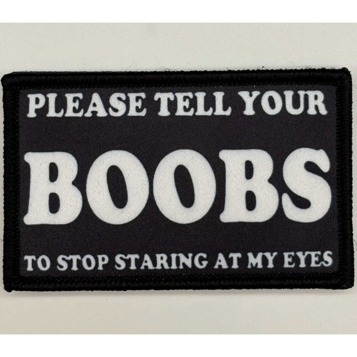 Please tell your Boobs.... Patch